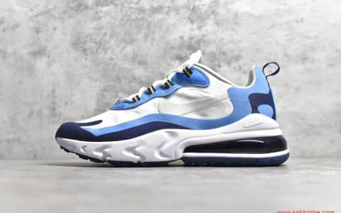 NIKE Air Max 270 React 纯原版本耐克MAX270二代气垫蓝白 货号：CT1264-104